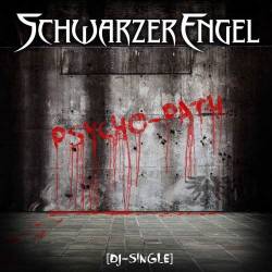 Schwarzer Engel : Psycho-Path